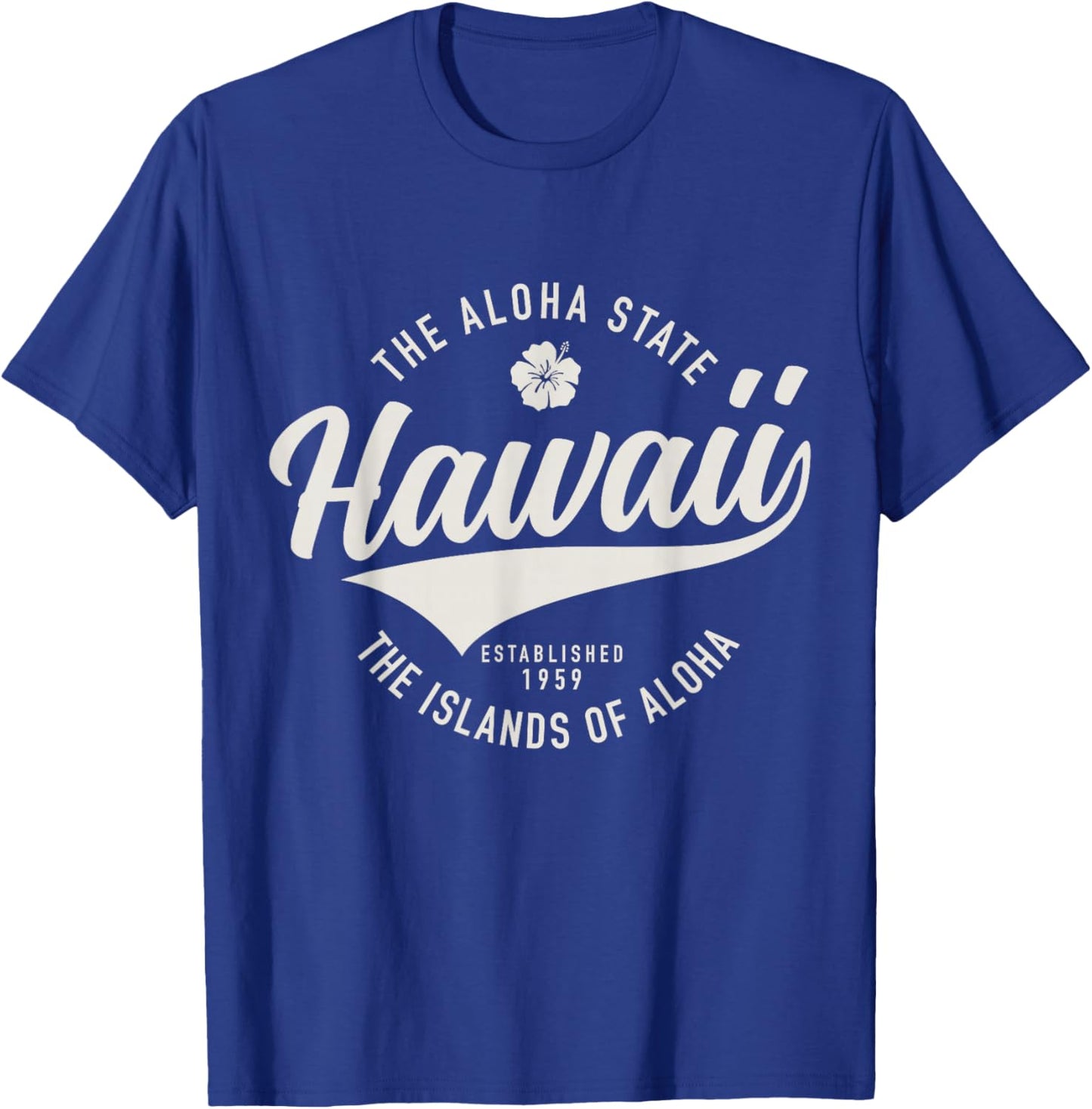 Hawaii The Aloha State Hawaiian Islands Souvenir Vintage T-Shirt - T-Shirt | Royal