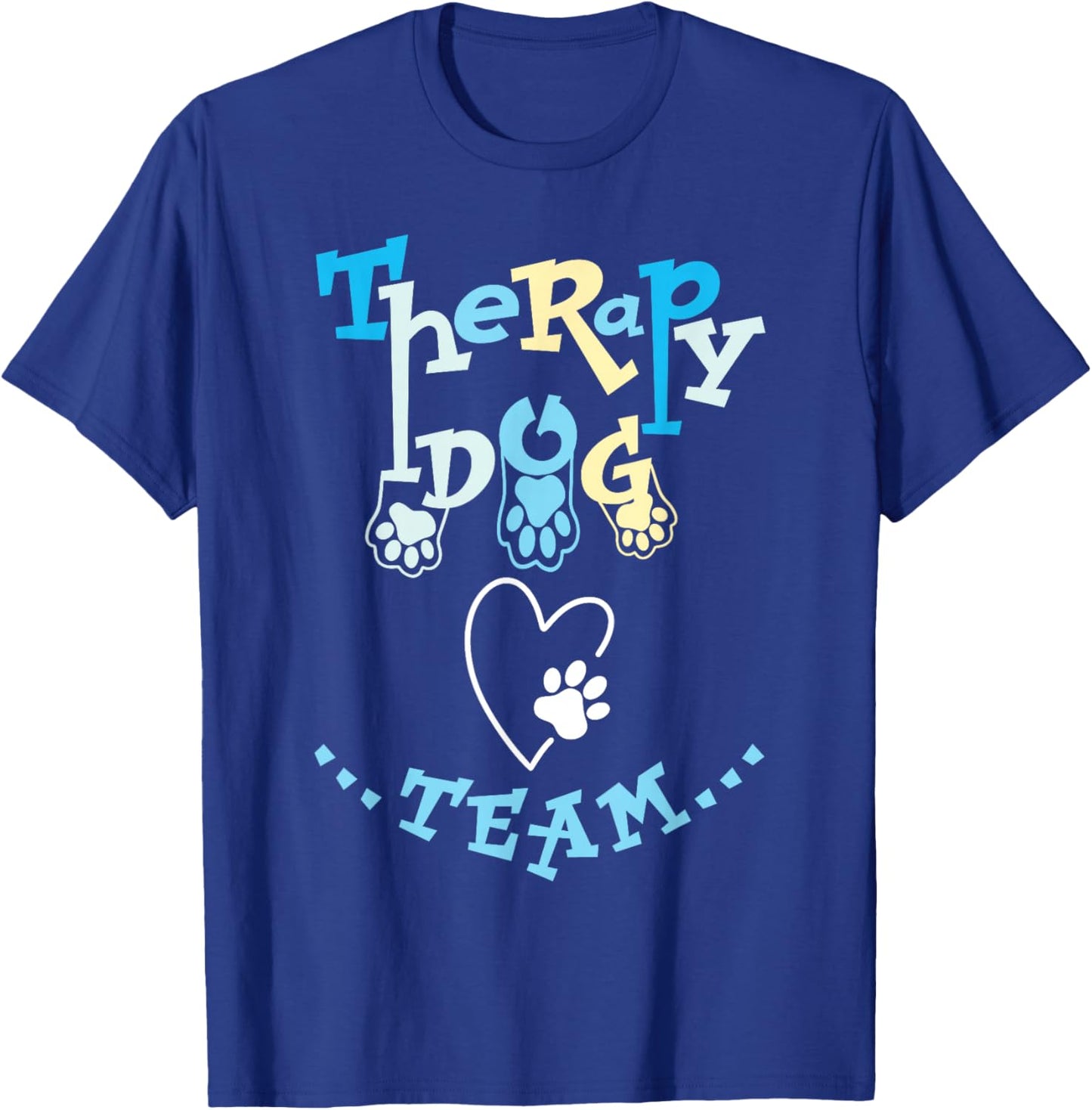 Therapy Dog Team Apparel For Animal Assisted Pet Therapist T-Shirt - T-Shirt | Royal