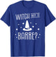 Witch Way To Barre Halloween Workout Exercise T-Shirt - T-Shirt | Royal