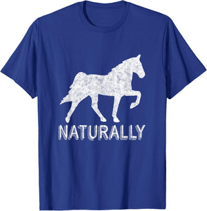 Tennessee Walking Horse Gaited Naturally T-Shirt - T-Shirt | Royal