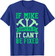 If Mike Can't Fix It Funny Mike Personalized Mike Name T-Shirt - T-Shirt | Royal