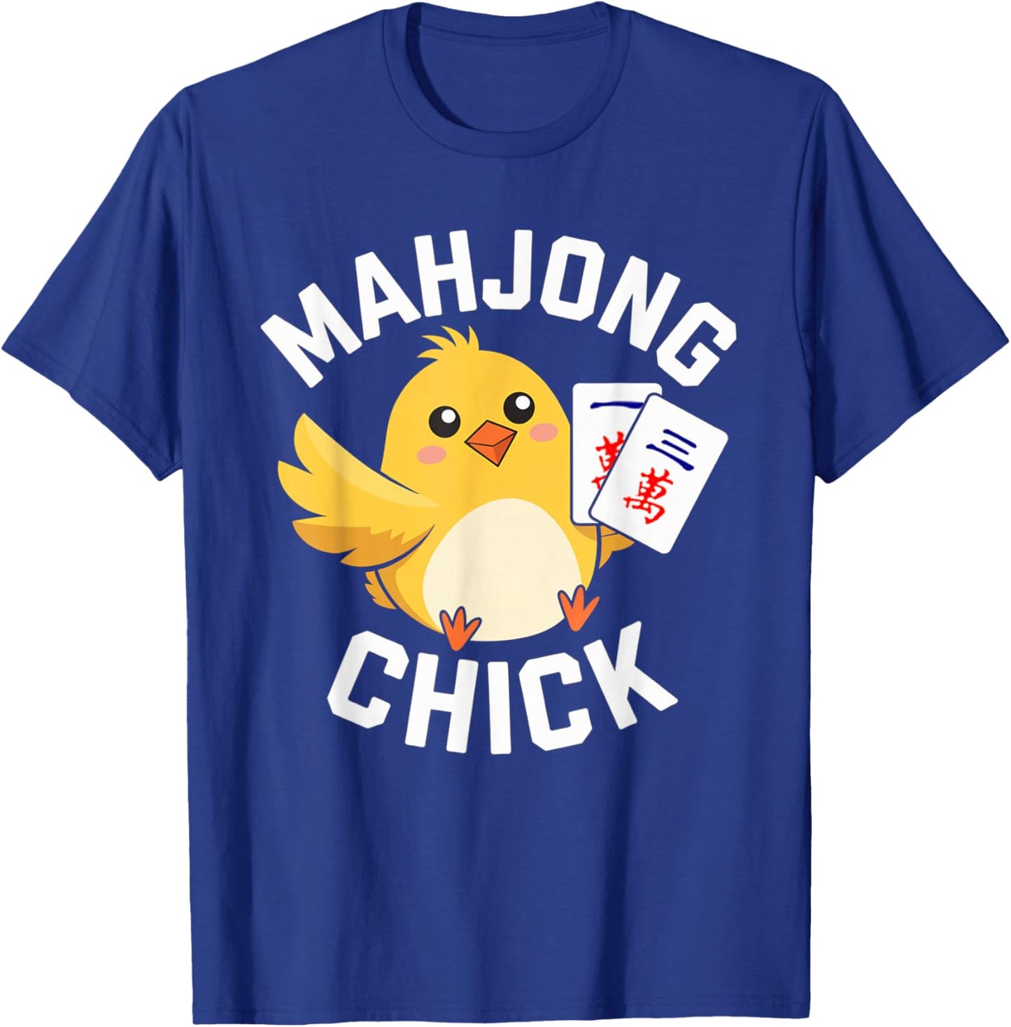 Mahjong Chick Chinese Board Game Player T-Shirt - T-Shirt | Royal