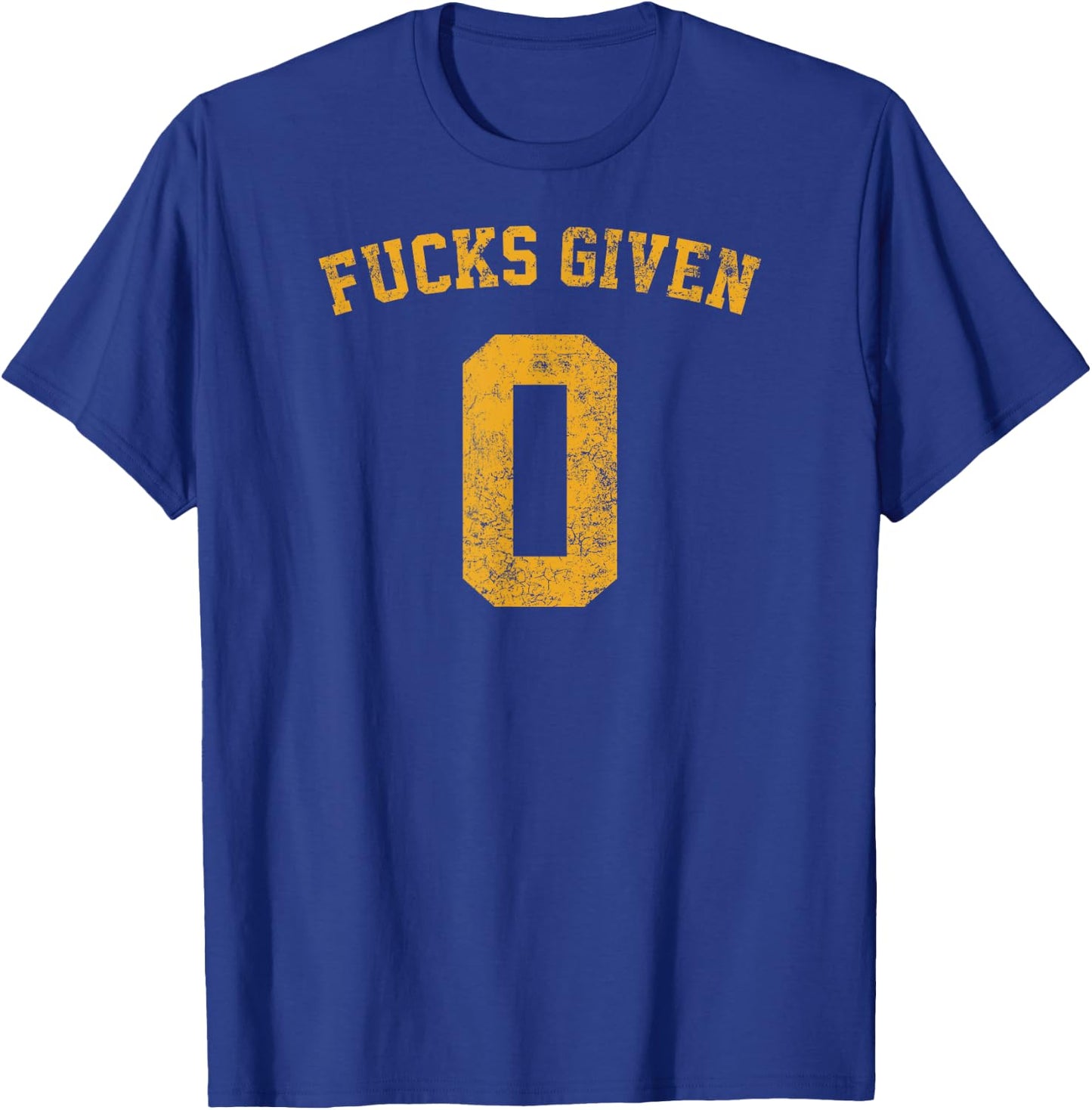 Zero Fucks Givens Sarcastic Funny Joke Man Women T-Shirt - T-Shirt | Royal