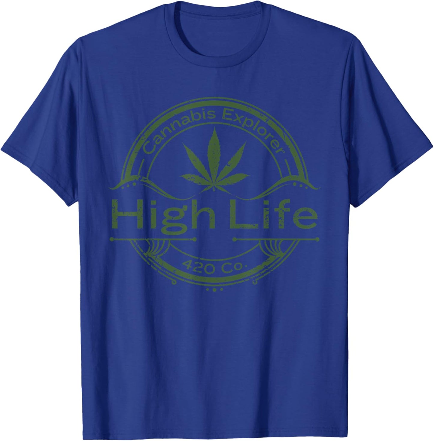 Stoner Weed Gifts Cannabis Explorer High Life 420 Weed T-Shirt - T-Shirt | Royal