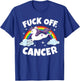 Fuck Off Cancer Funny Quote with Unicorn Rainbow T-Shirt - T-Shirt | Royal