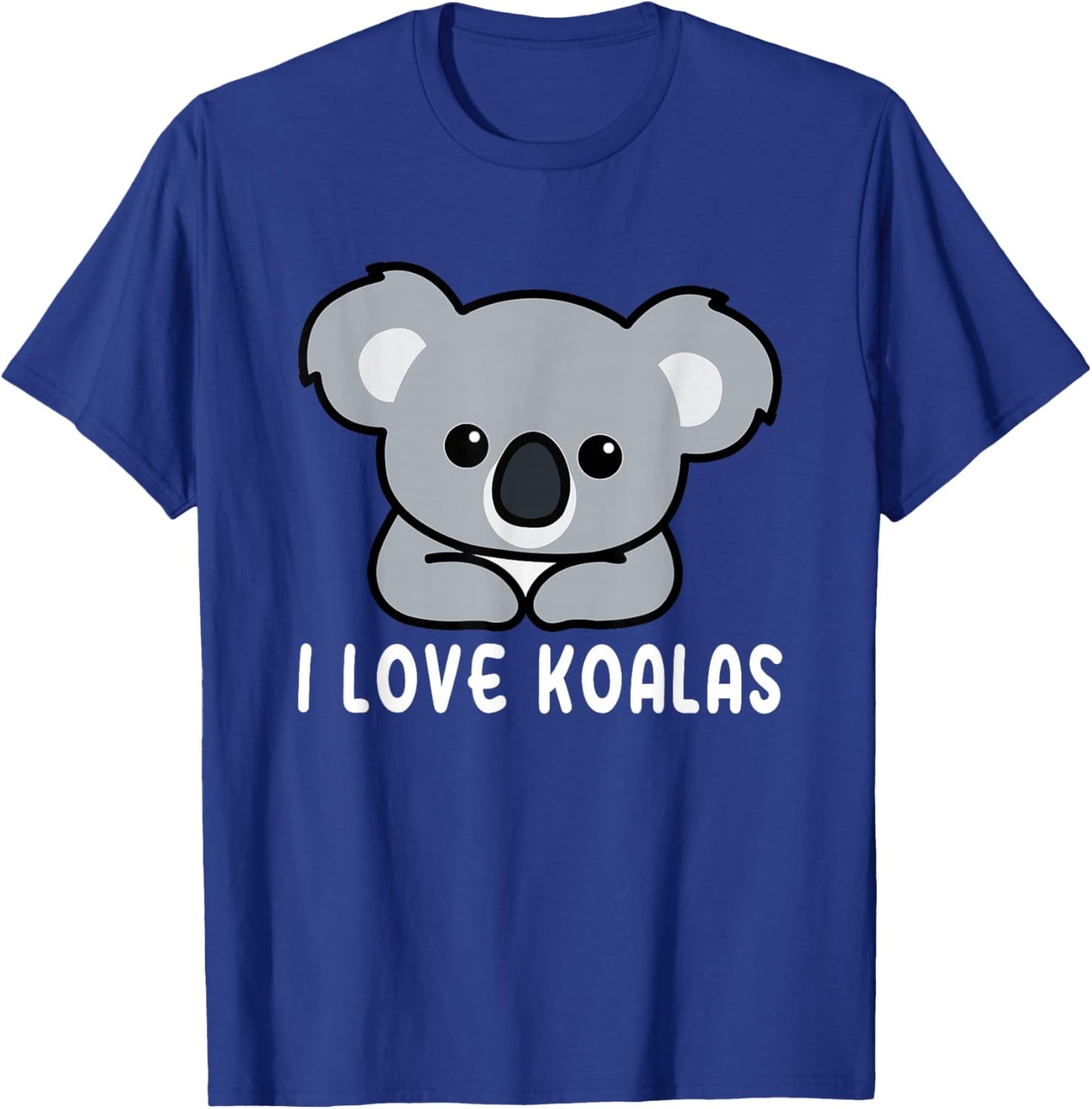 I Love Koalas Cute Koala T-Shirt - T-Shirt | Royal