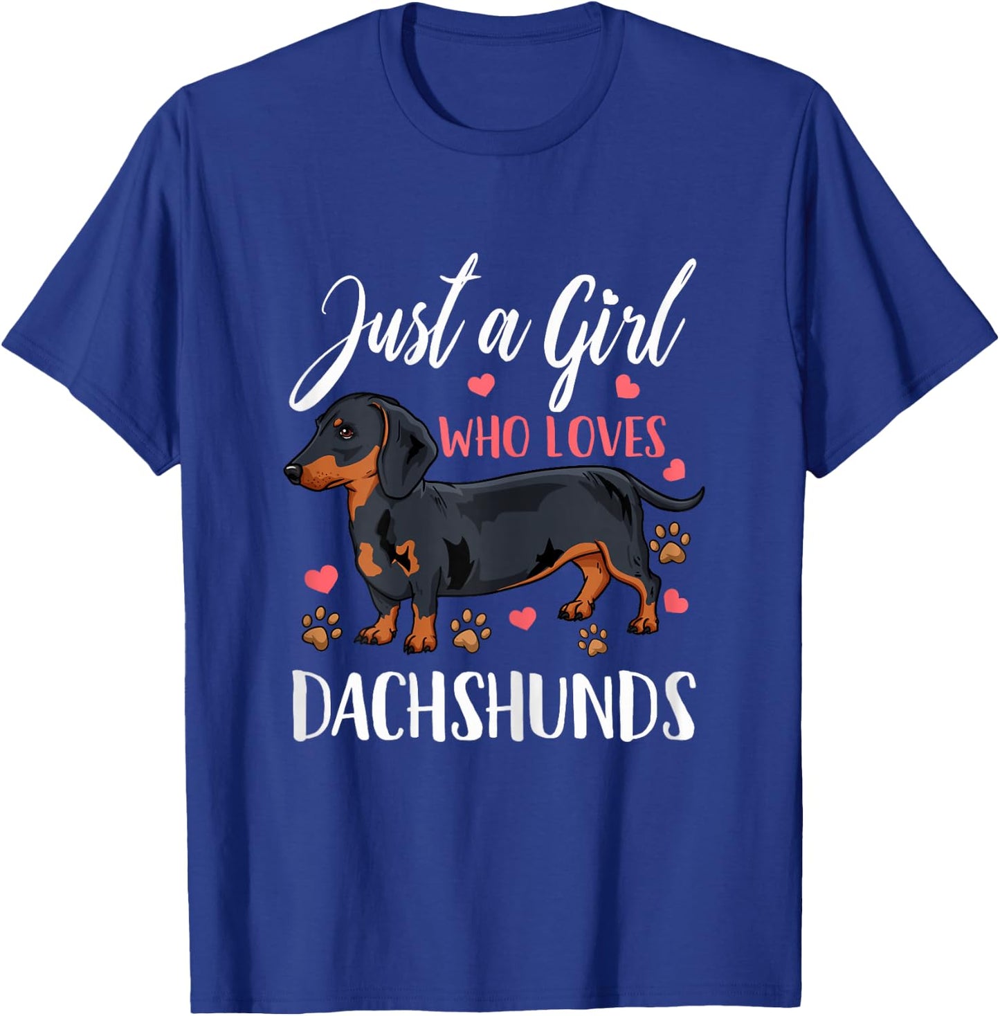 Dachshund Just A Girl Who Loves Dachshunds Gift T-Shirt - T-Shirt | Royal