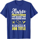 Nurse Practitioner Multitasking Ninja Funny T-Shirt - T-Shirt | Royal
