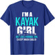 Kayak Loves Shirt I'm A Kayak Girl Black Small Modern Casual Kayaking Letter Print T-Shirt - T-Shirt | Royal