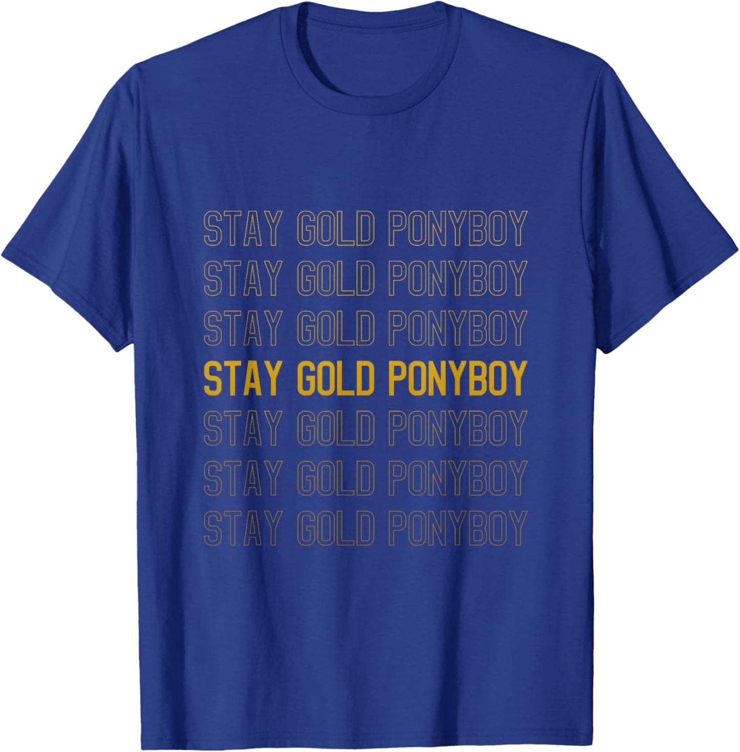 Stay Gold Ponyboy T-Shirt - T-Shirt | Royal