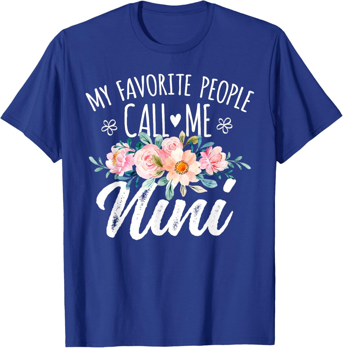 Best Nini Gifts For Mother's Day My Favorite People Call Me Nini Floral Birthday Nini T-Shirt - T-Shirt | Royal