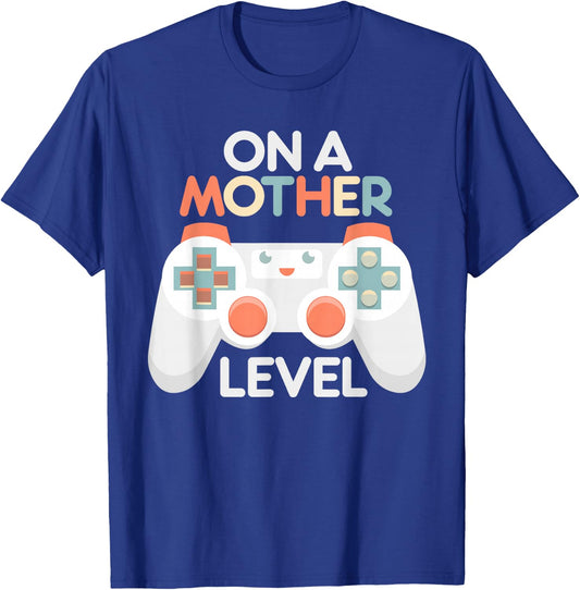 Funny Mothers Day Gamer Mom Gaming On A Mother Level Up Game T-Shirt - T-Shirt | Royal