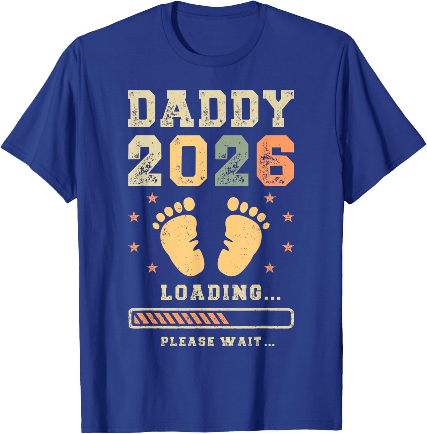 Daddy 2026 Loading, Baby Announcement, Expecting Dad To Be T-Shirt - T-Shirt | Royal