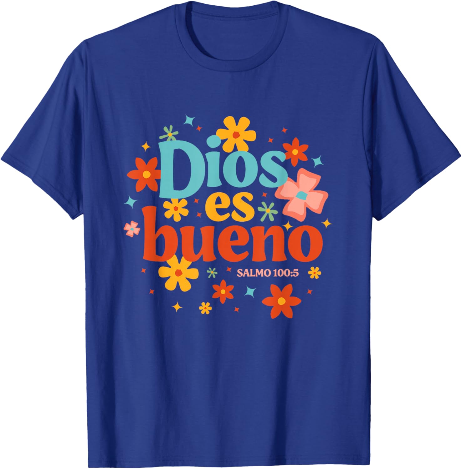 Dios Es Bueno Spanish Christian Jesus God Bible Religious T-Shirt - T-Shirt | Royal
