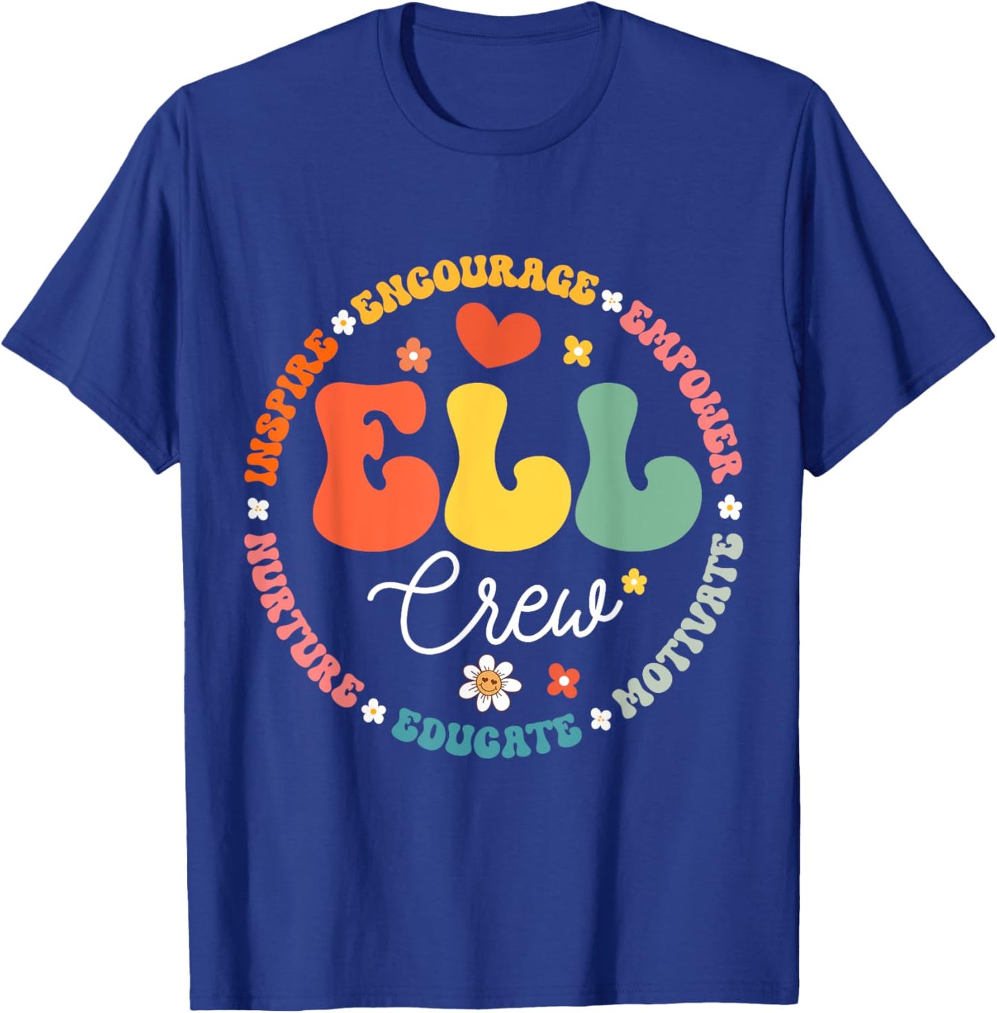 ELL Crew School Assistant School English Language Learner T-Shirt - T-Shirt | Royal