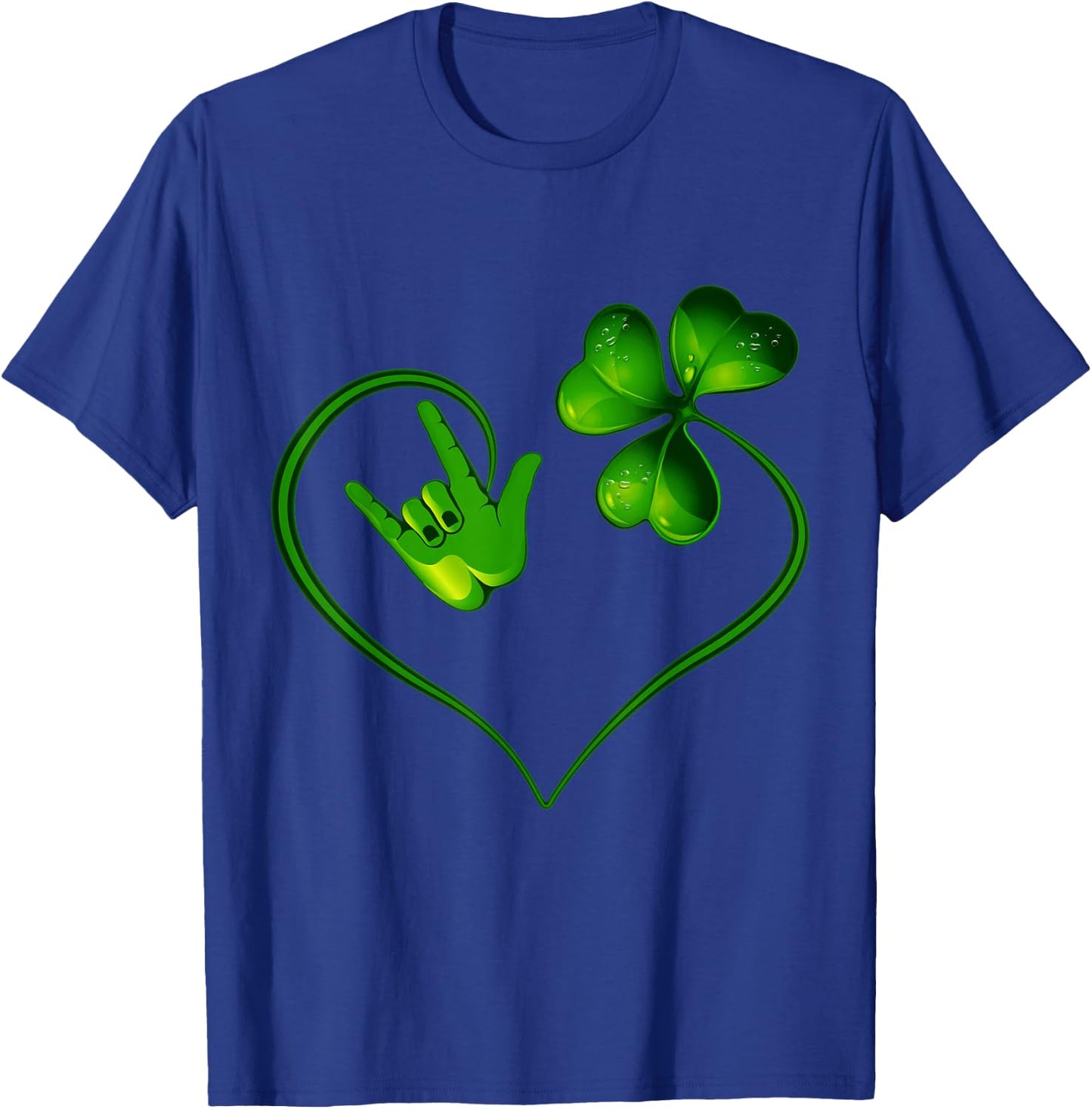 St Patricks Day I Love You ASL Sign Language Green Shamrock T-Shirt - T-Shirt | Royal