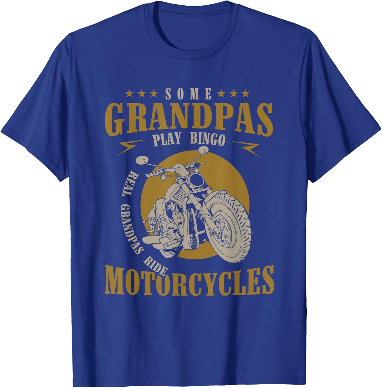 Real Grandpas Ride Motorcycles Funny Grandpa Gift Biker T-Shirt - T-Shirt | Royal