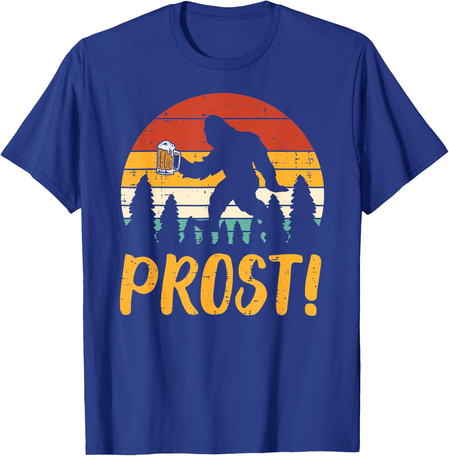 Bigfoot Sasquatch Prost Retro Bavarian Oktoberfest Men Women T-Shirt - T-Shirt | Royal