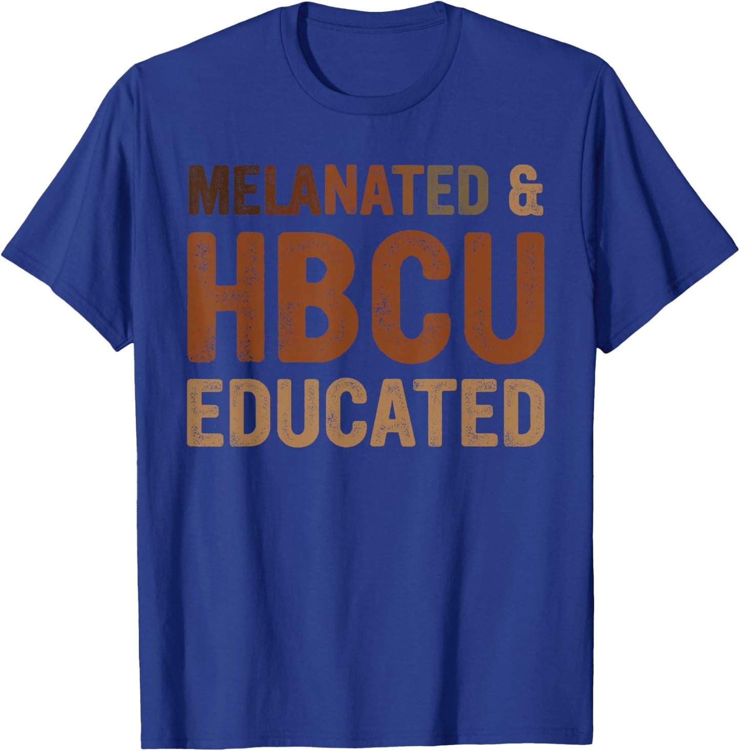 Black HBCU Educated Women Melanated Black History Month T-Shirt - T-Shirt | Royal