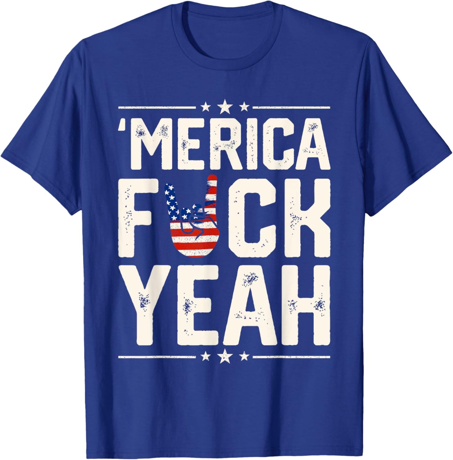 Funny Merica Fuck Yeah 4th Of July Patriotic USA Men Women T-Shirt - T-Shirt | Royal