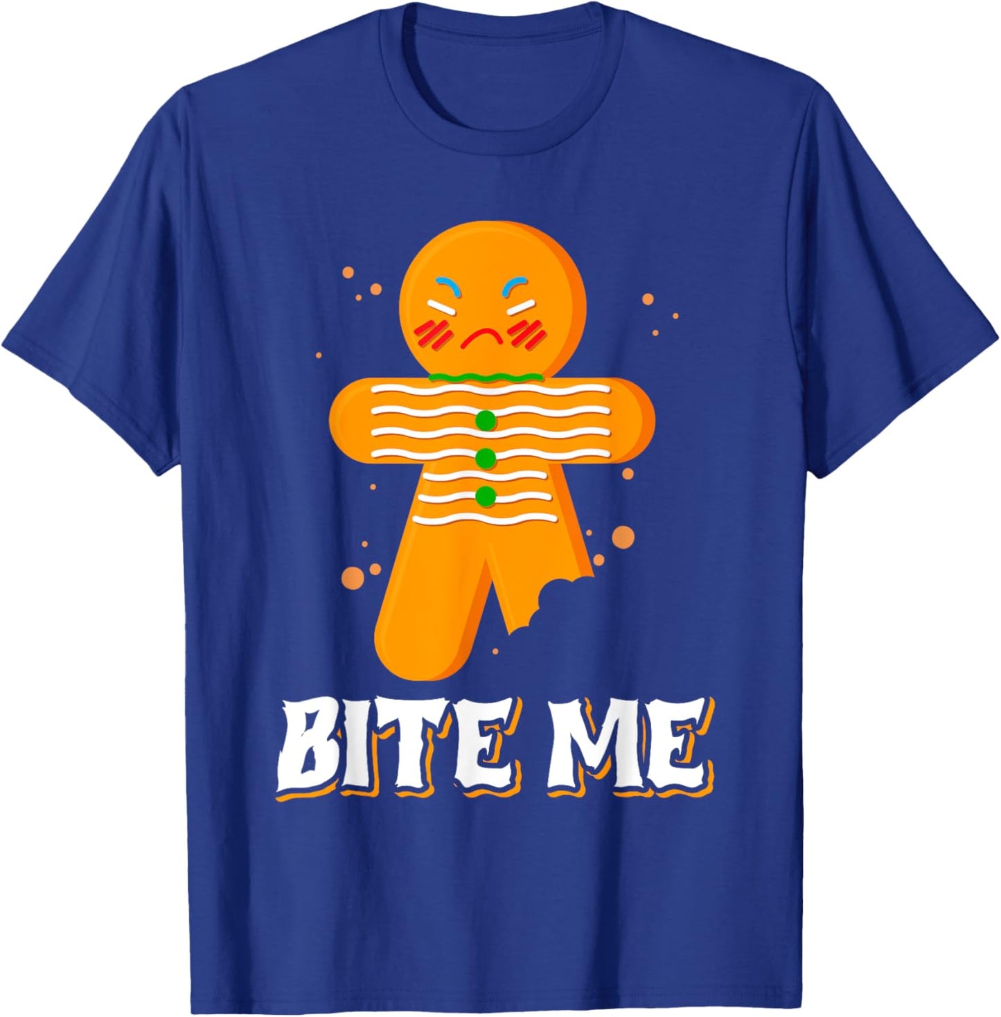 Bite Me Angry Gingerbread Man Bite Me T-Shirt - T-Shirt | Royal