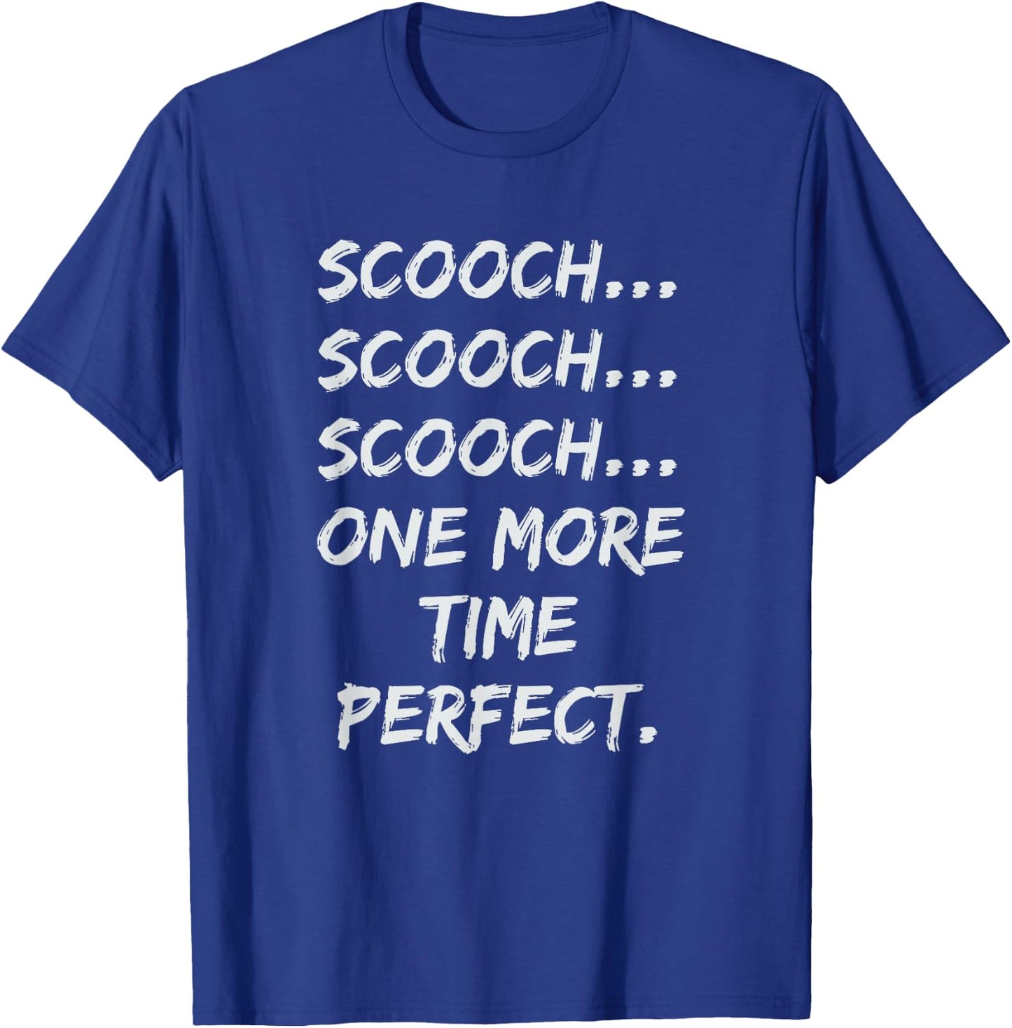 Scooch Scooch OB/GYN Gift Obstetrician Gynecologist Dr T-Shirt - T-Shirt | Royal