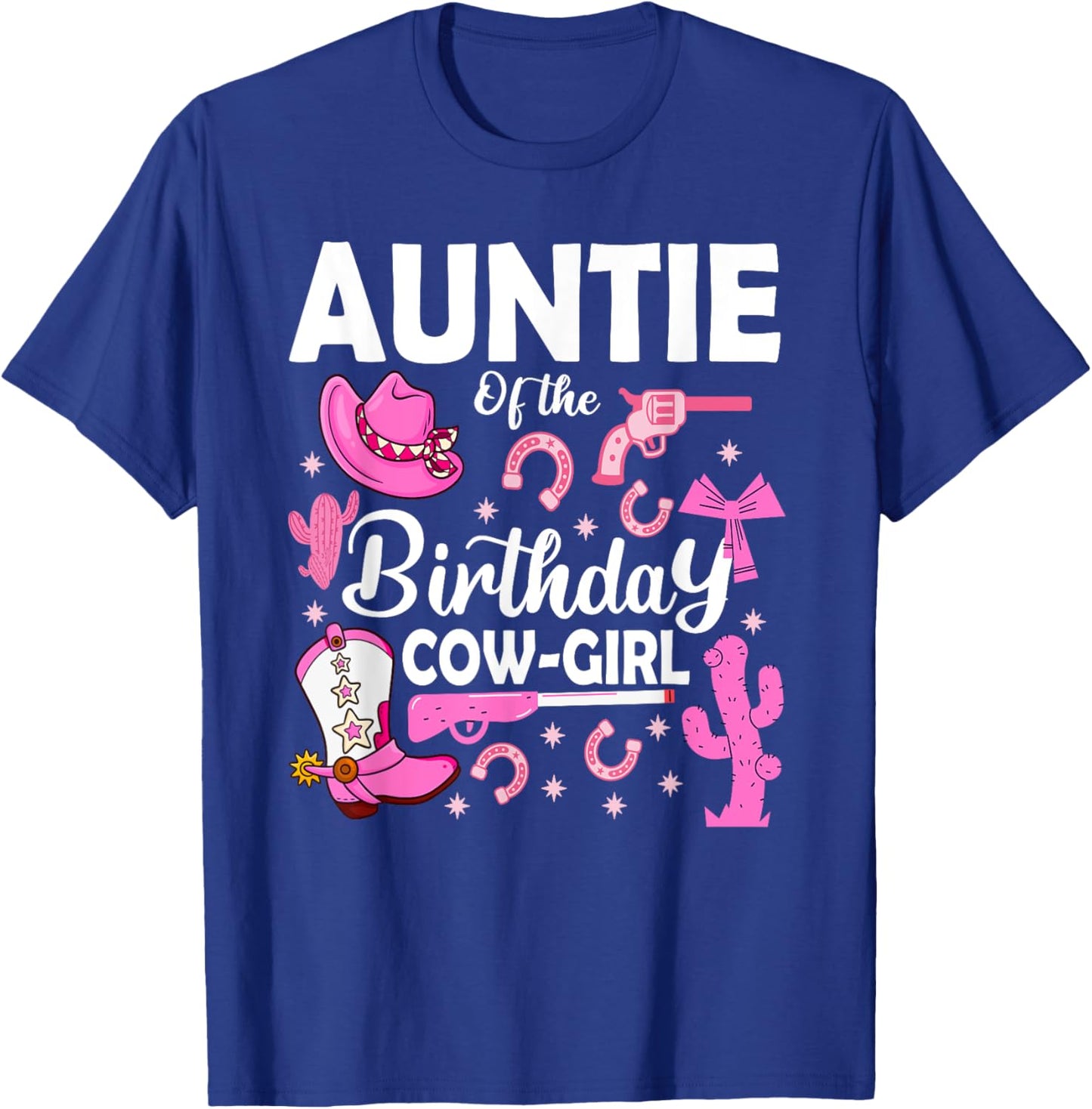 Auntie Of The Birthday Cowgirl Rodeo Bday Girl Party Aunt T-Shirt - T-Shirt | Royal