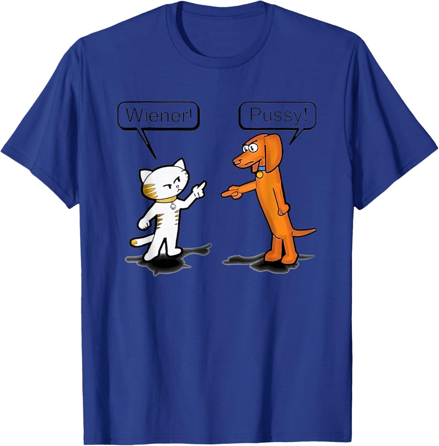 Cat Wiener Dog Pussy T-Shirt - T-Shirt | Royal