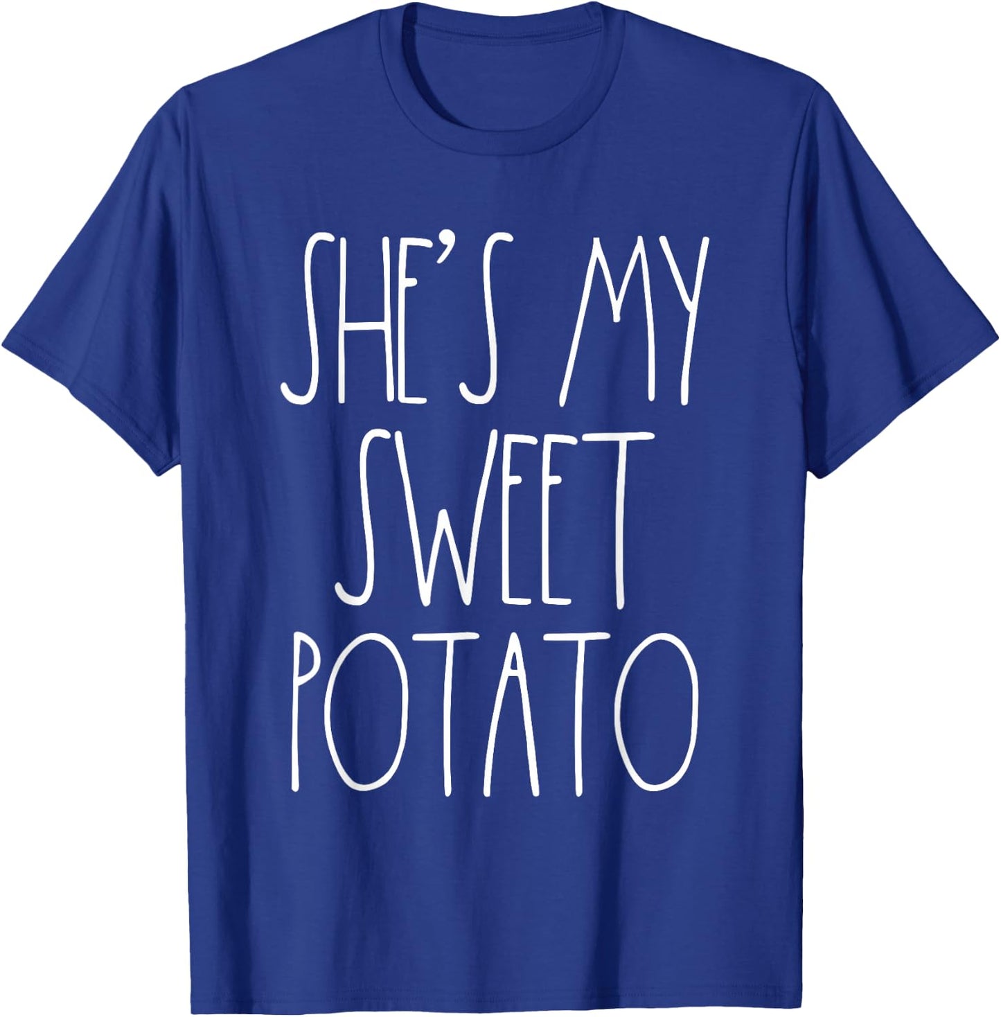 She's My Sweet Potato I Yam Set Couples Thanksgiving Shirts T-Shirt - T-Shirt | Royal