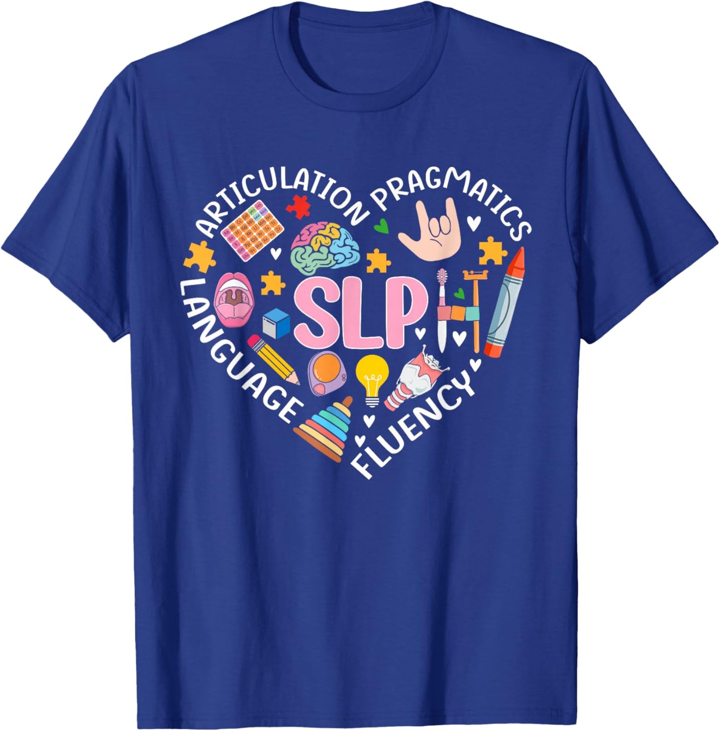 Speech Therapy Speech Language Pathologist Therapist SLP T-Shirt - T-Shirt | Royal