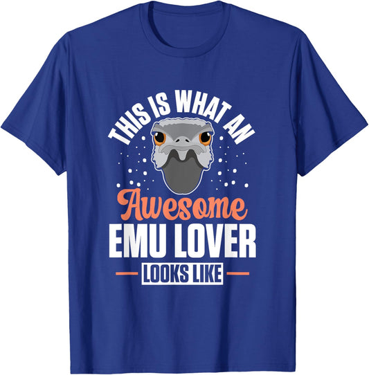 Australian Animal Funny An Awesome Emu Lover Looks Like T-Shirt - T-Shirt | Royal