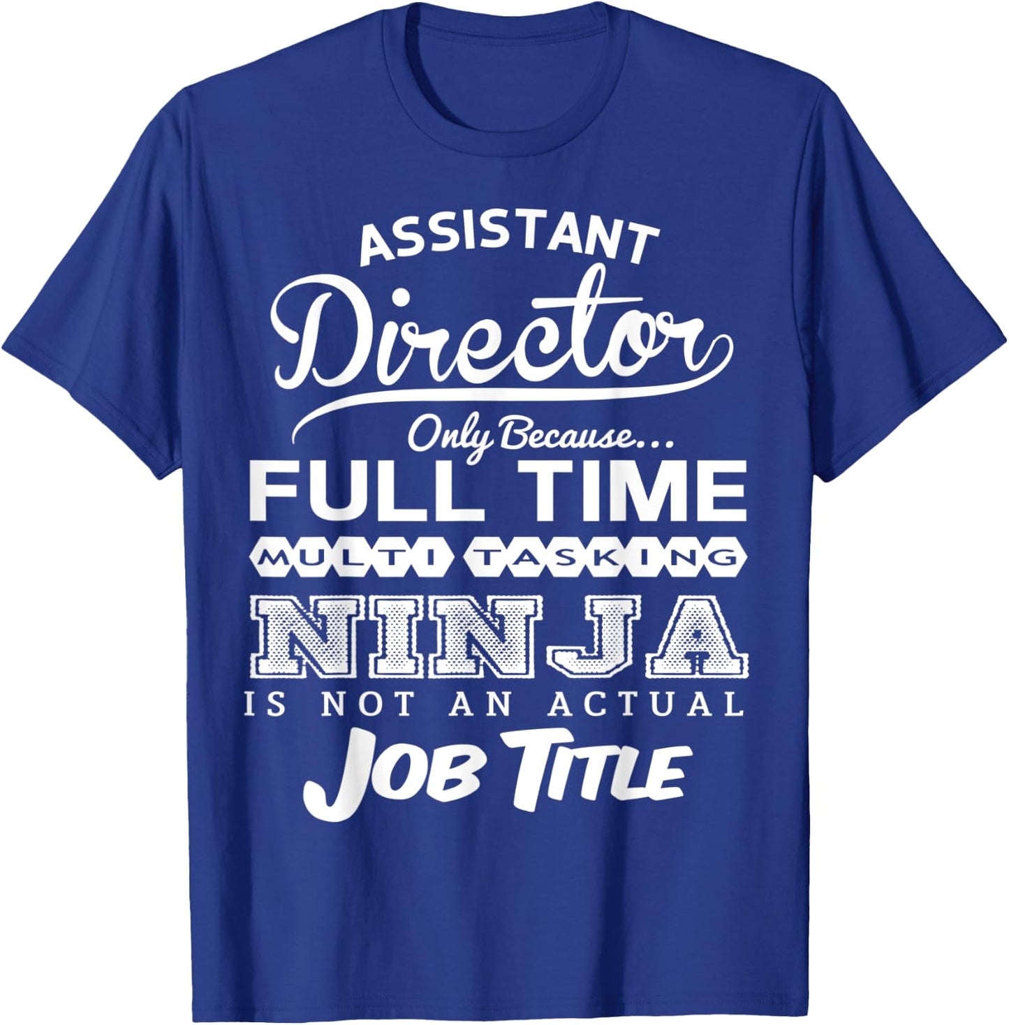 Assistant Director T-Shirt - T-Shirt | Royal
