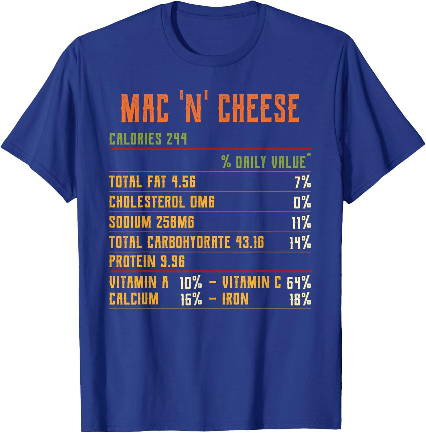 Mac and Cheese Nutrition Facts Thanksgiving 2021 Retro Food T-Shirt - T-Shirt | Royal