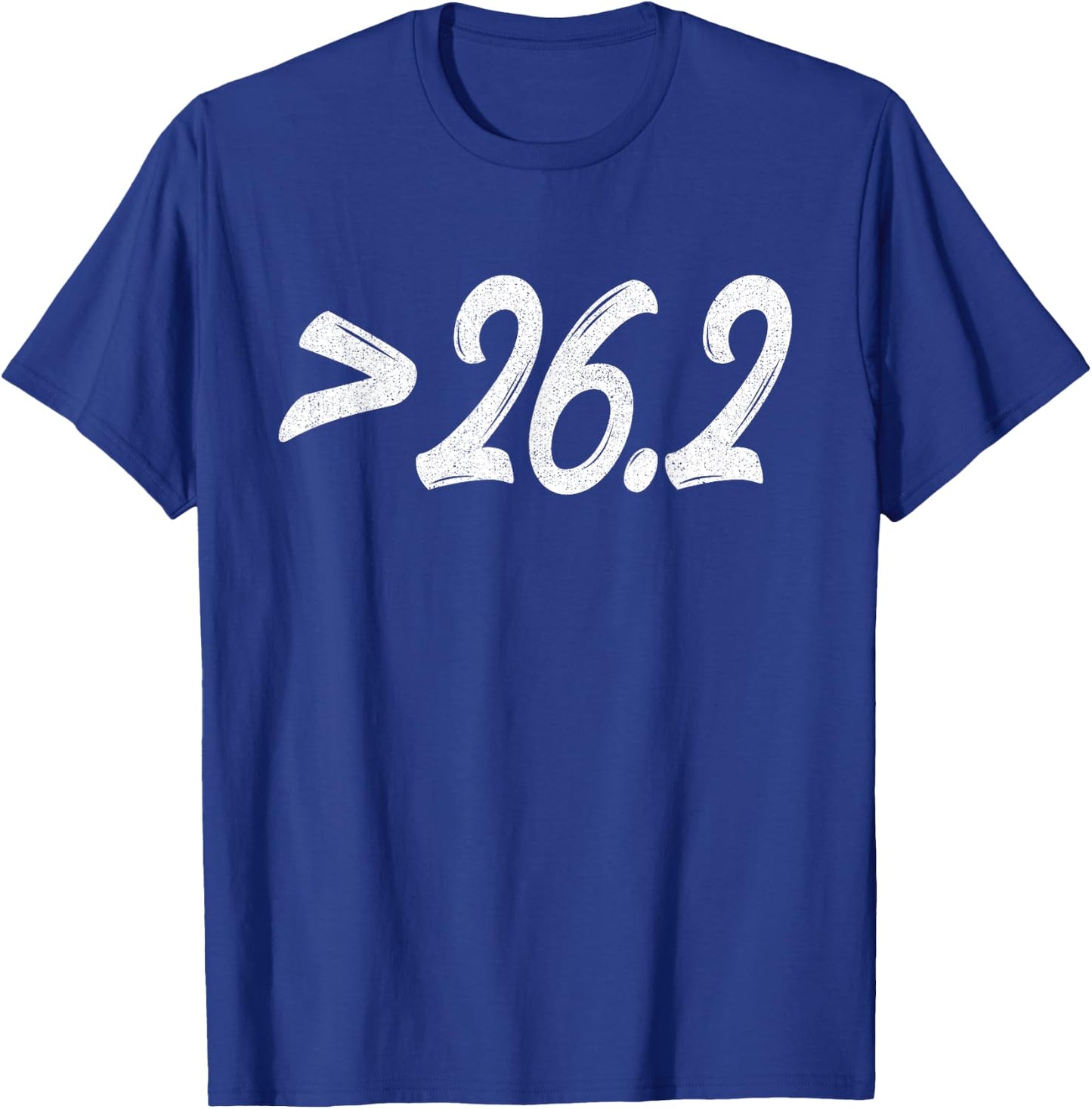 Greater Than 26.2 - Ultramarathon 100k Long Distance Runner T-Shirt - T-Shirt | Royal