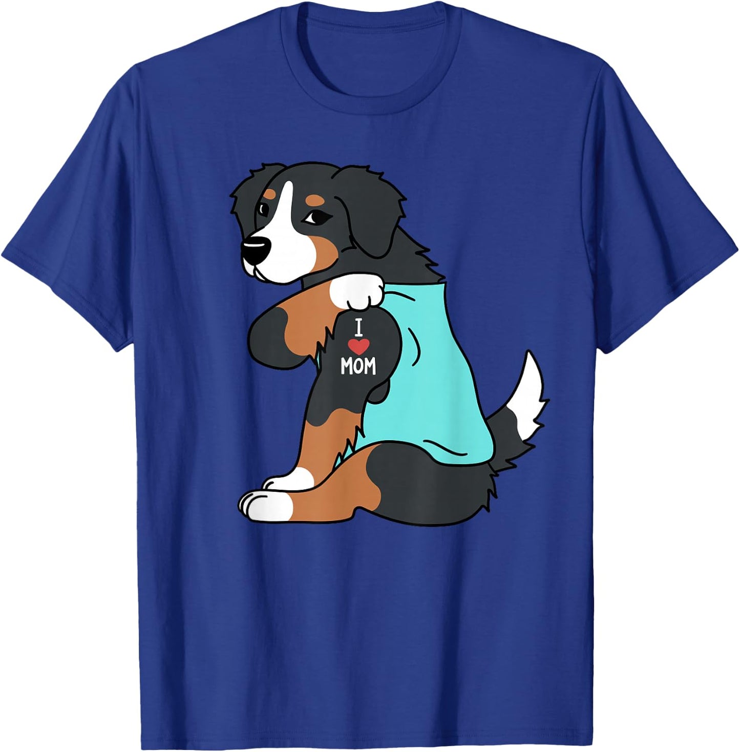 I Love Mom Tattoo Bernese Mountain Dog Funny Mother's Day T-Shirt - T-Shirt | Royal