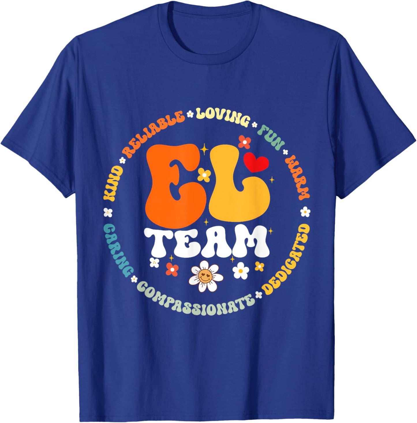 Groovy EL Team Teacher Appreciation Week back to school T-Shirt - T-Shirt | Royal