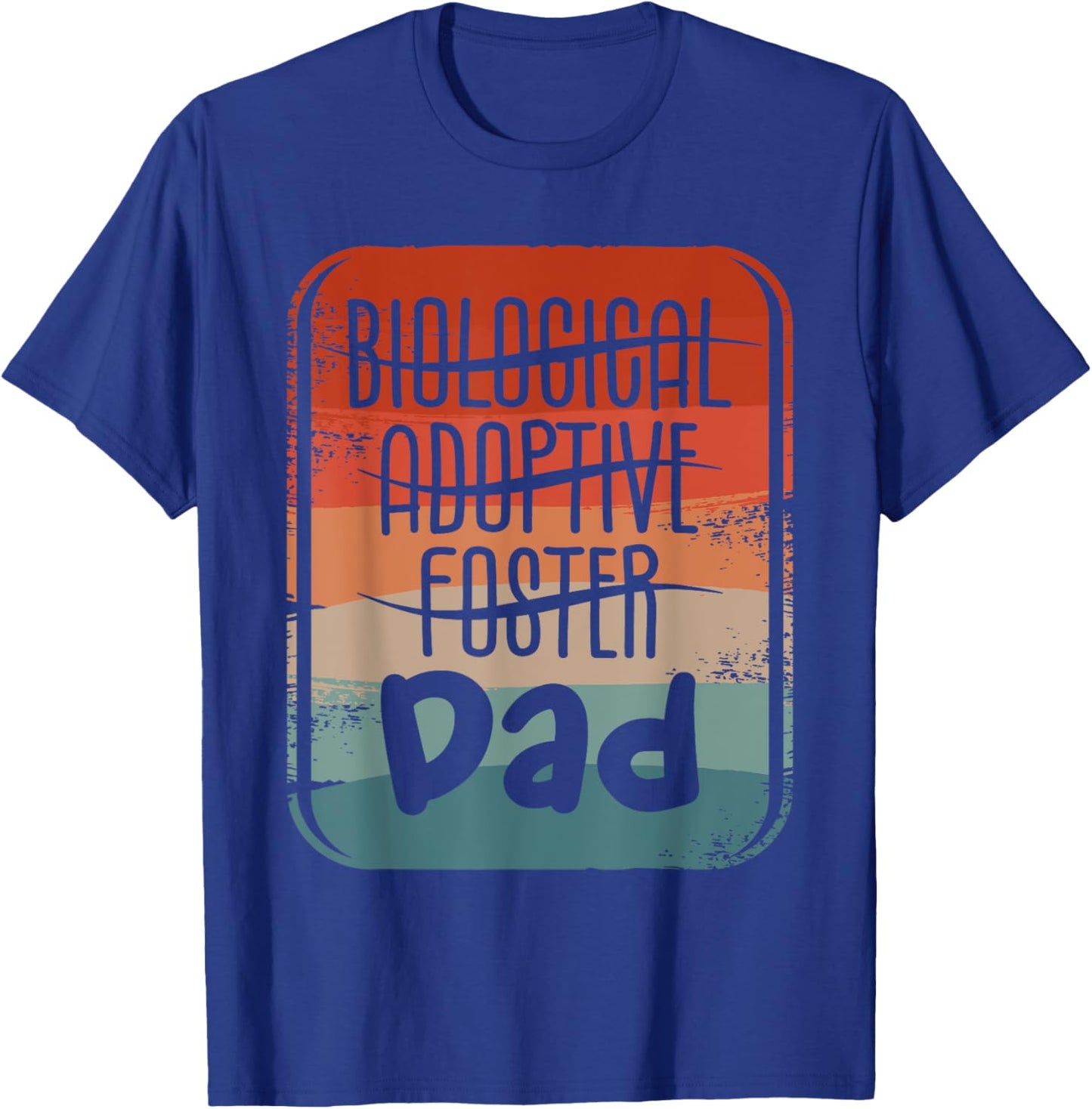 Foster Dad Children Family Adoption Adopt Father T-Shirt - T-Shirt | Royal