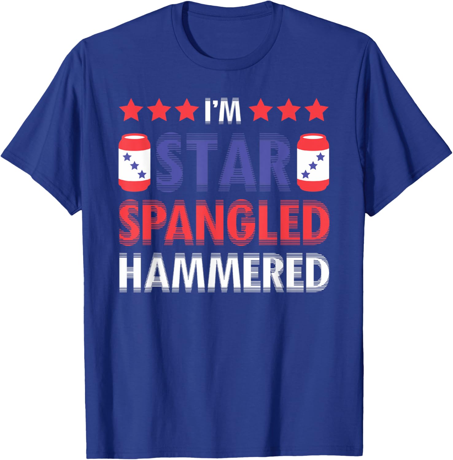 Beer Drinking Drinker Alcohol Funny 4th of July Hammered Men T-Shirt - T-Shirt | Royal