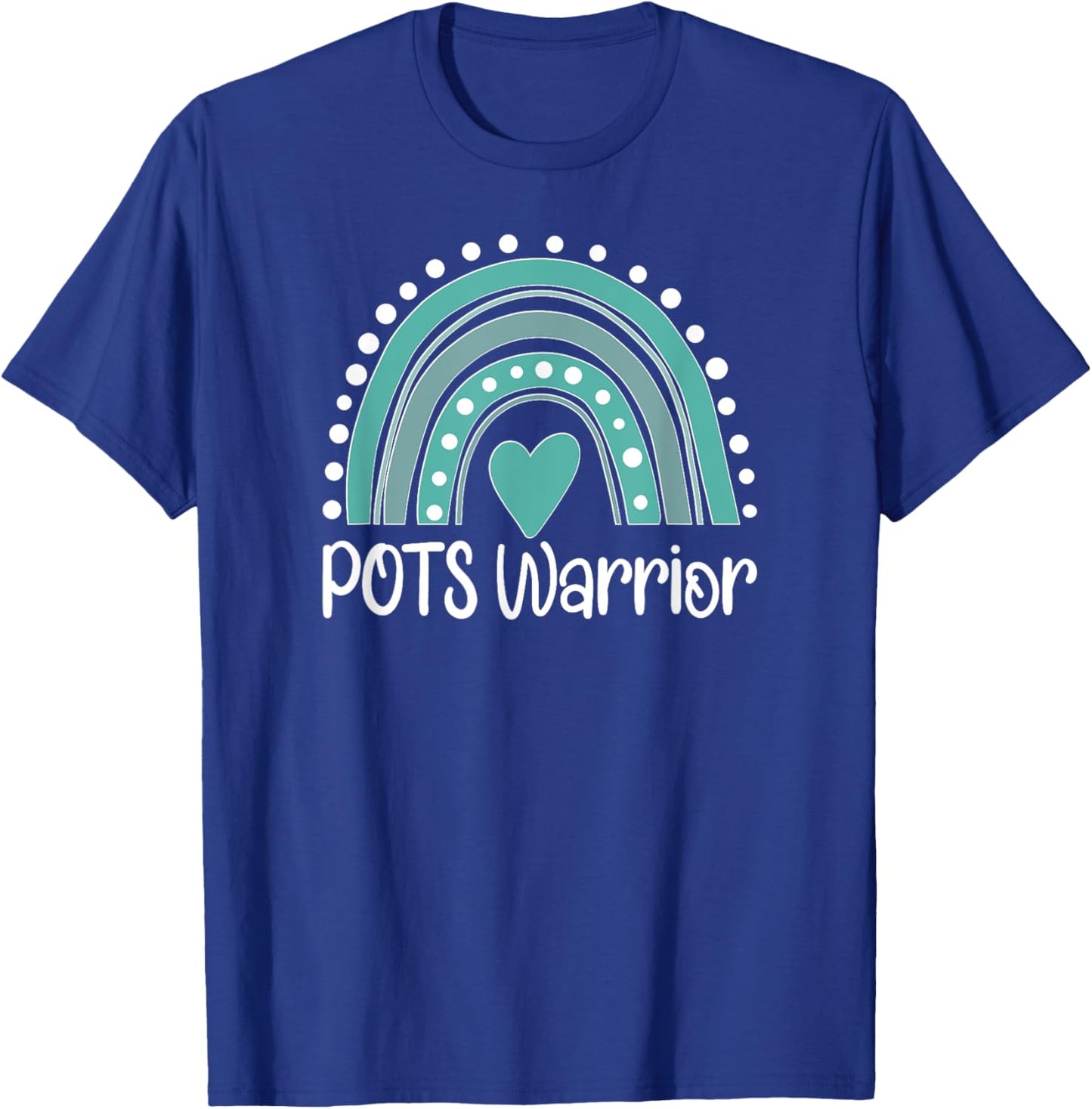 POTS Warrior Rainbow POTS Awareness Day POTS Fighter T-Shirt - T-Shirt | Royal