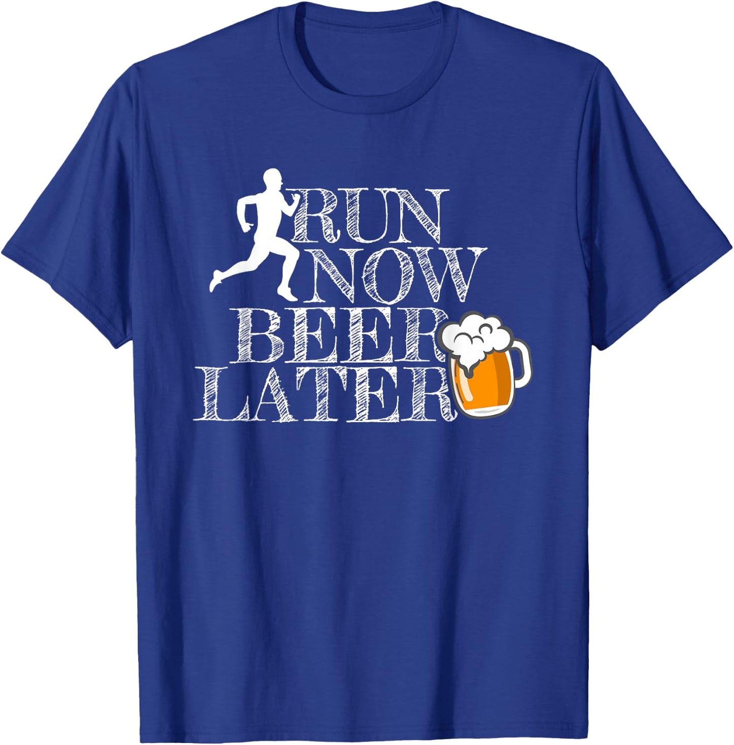 Run Now Beer Later T-Shirt - T-Shirt | Royal