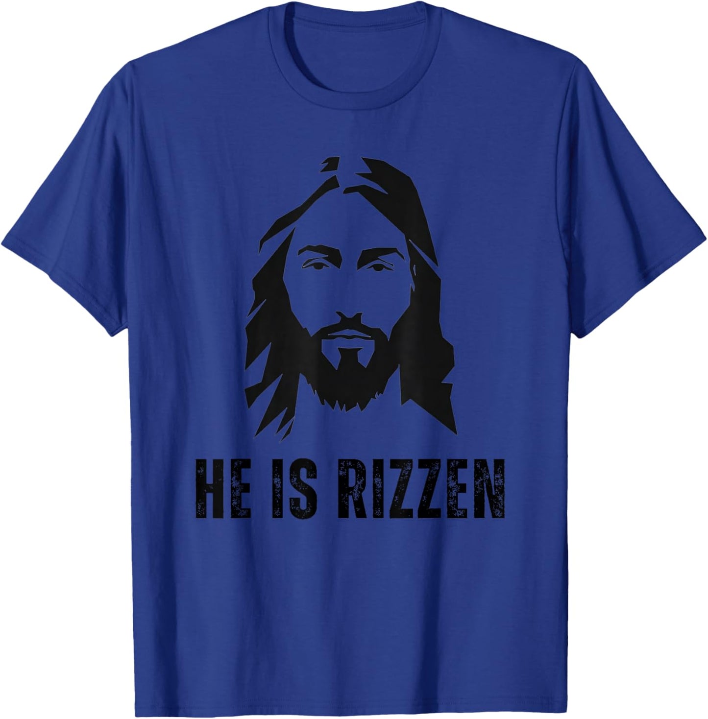 He Is Rizzen - Funny Jesus Christ Meme Christian Faith Love T-Shirt - T-Shirt | Royal