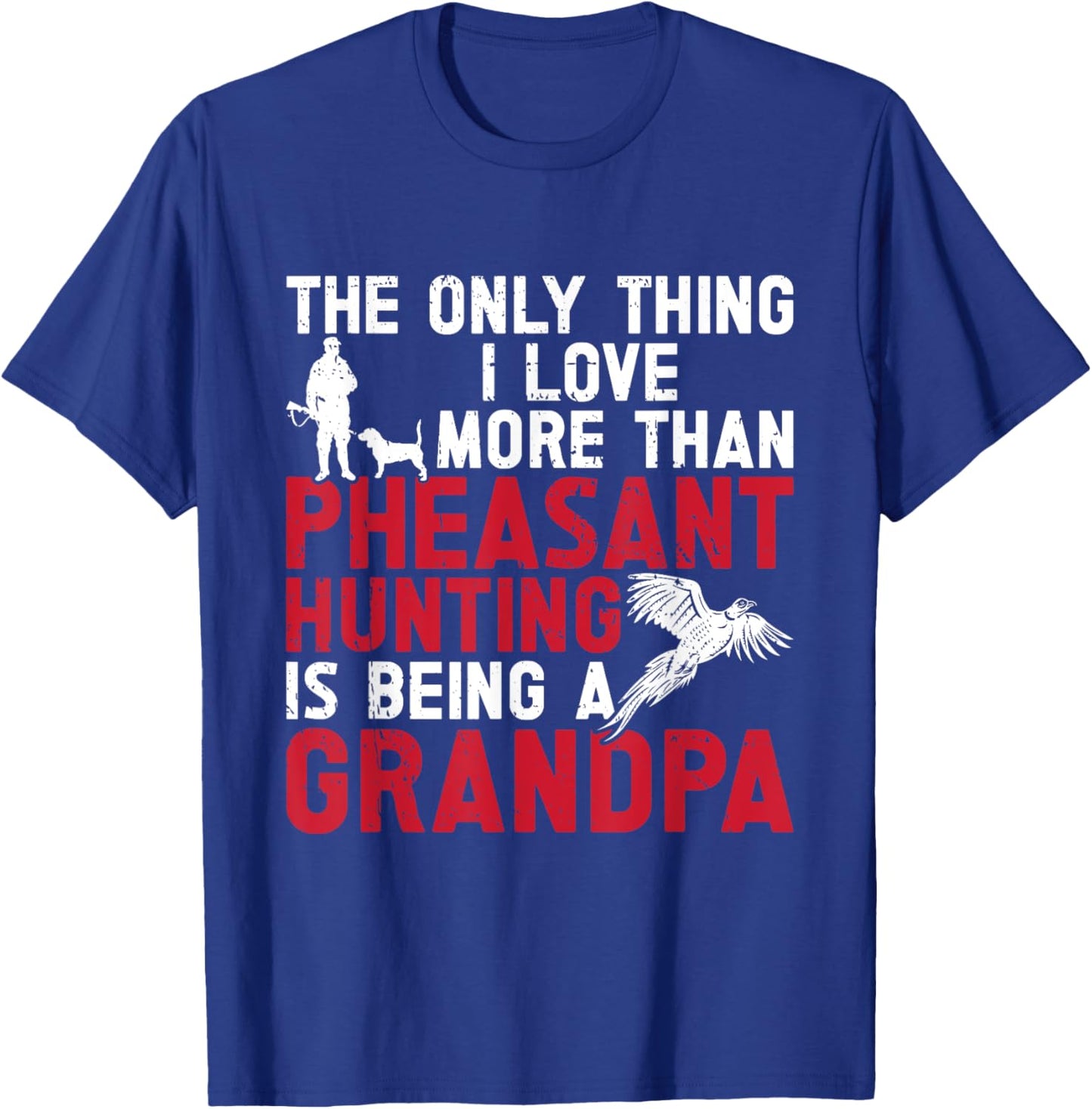 Pheasant Hunting Bird Hunter Hunting Grandpa Men T-Shirt - T-Shirt | Royal