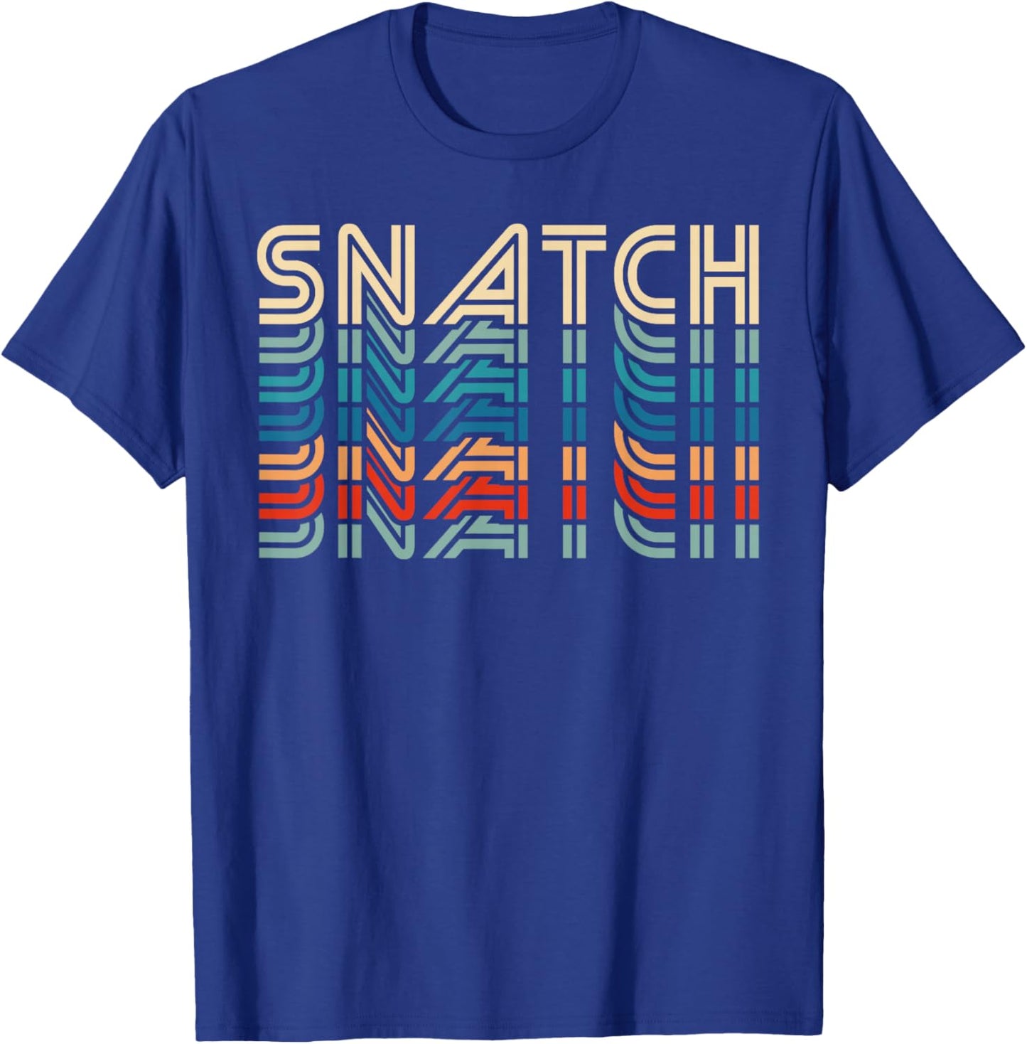 Snatch Retro Vintage Funny Fitness Workout Gym Exercise , Black, S T-Shirt - T-Shirt | Royal