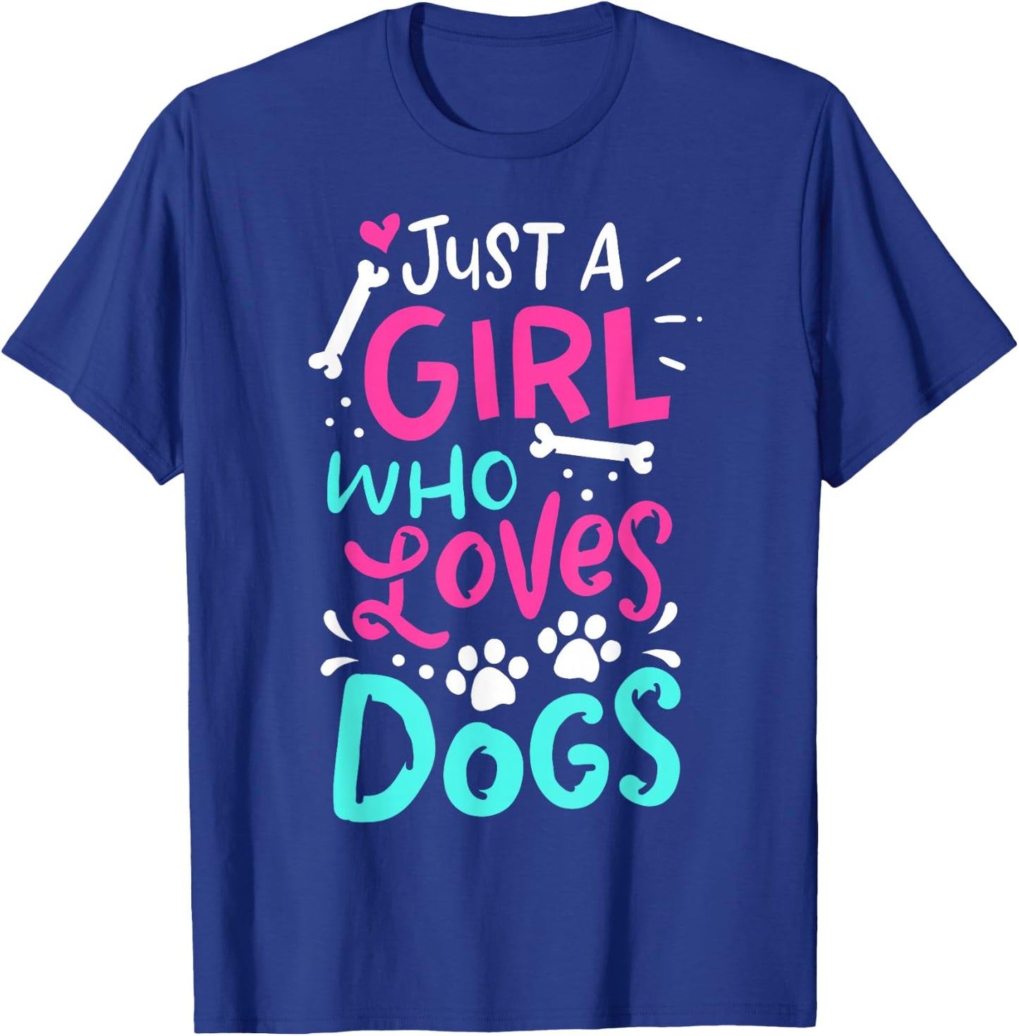Just a Girl Who Loves Dogs Funny Dog School Dog Trainer T-Shirt - T-Shirt | Royal