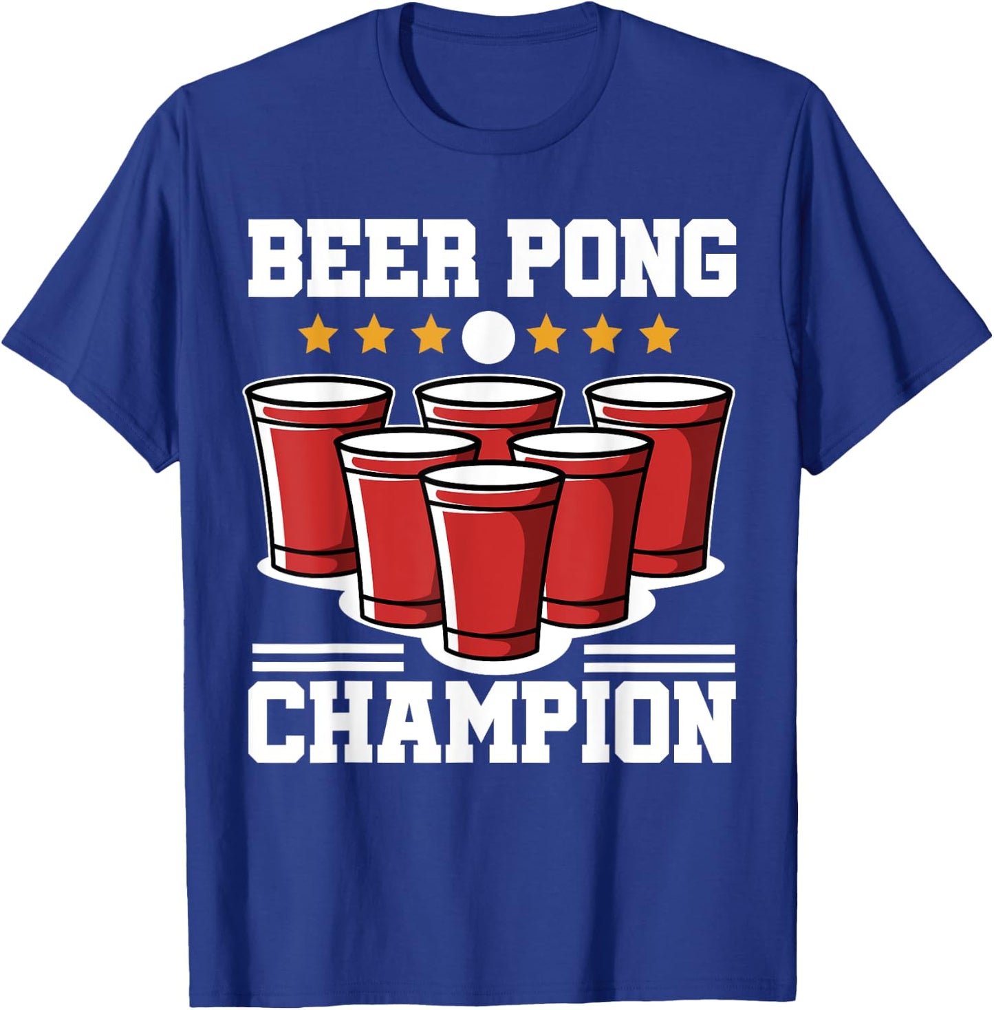 Beer Pong Champion | Party Alcohol Men Women T-Shirt - T-Shirt | Royal