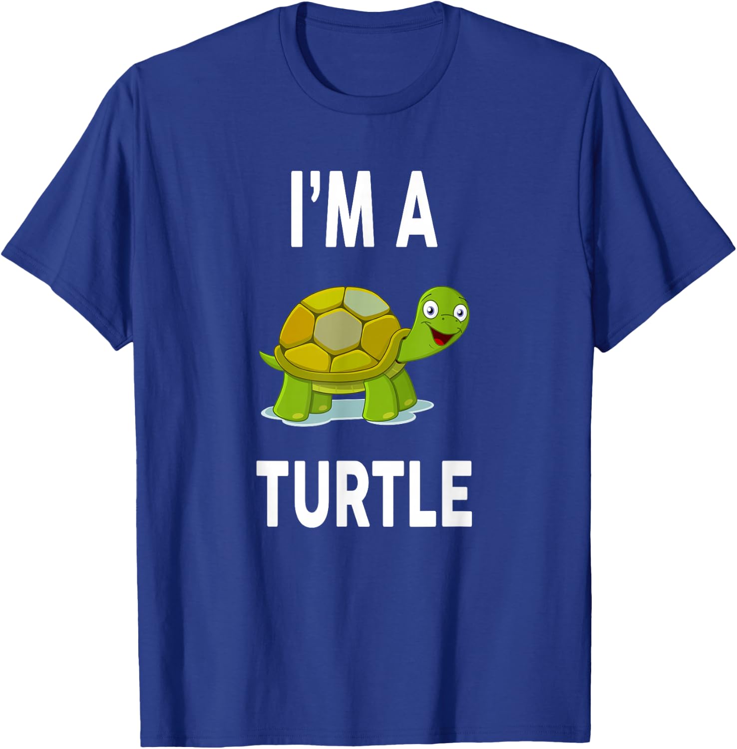 I'm A TURTLE Funny TURTLE T-Shirt - T-Shirt | Royal