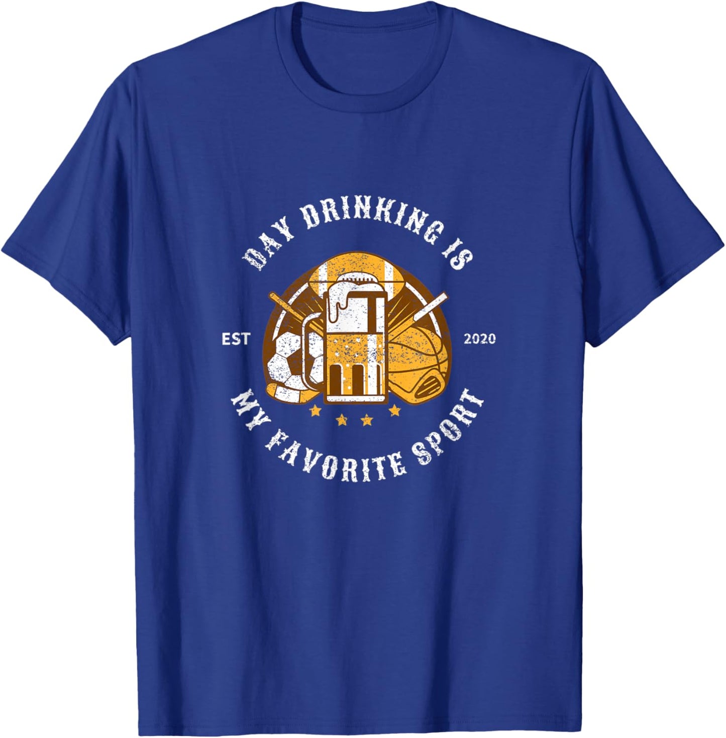 Day Drinking Is My Favorite Sport, Funny Meme Gift T-Shirt - T-Shirt | Royal