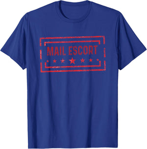 Mail Escort Mailman Postman Courier Postal Worker T-Shirt - T-Shirt | Royal
