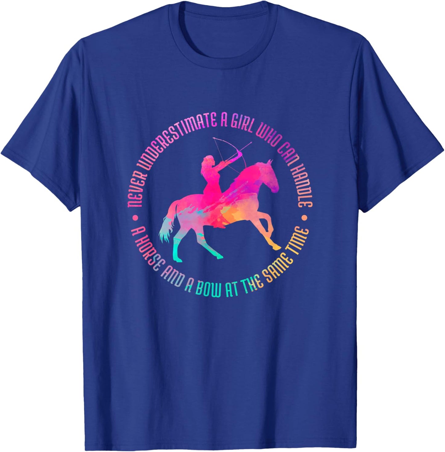 A Girl Who Can Handle A Horse And A Bow - Mounted Archery T-Shirt - T-Shirt | Royal