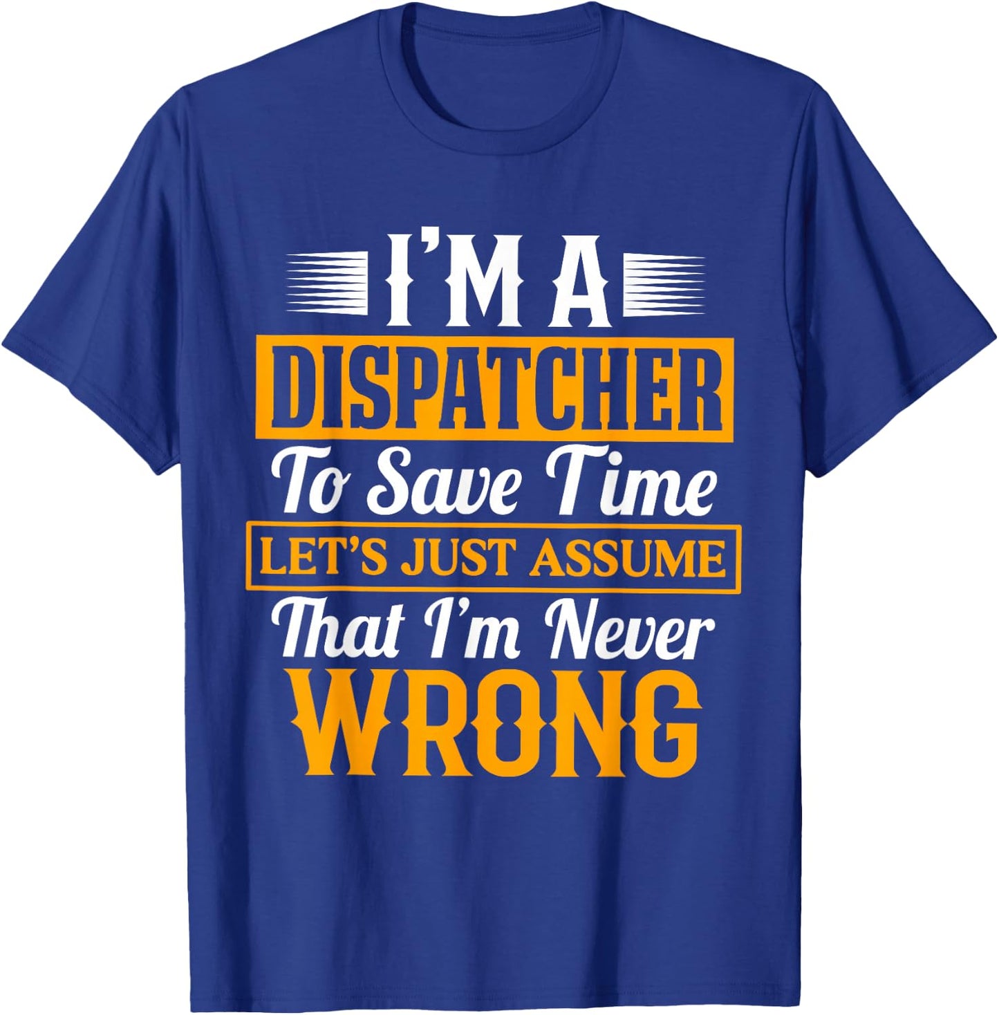 Funny Dispatcher Day 911 Operator Crew Emergency Dispatch T-Shirt - T-Shirt | Royal